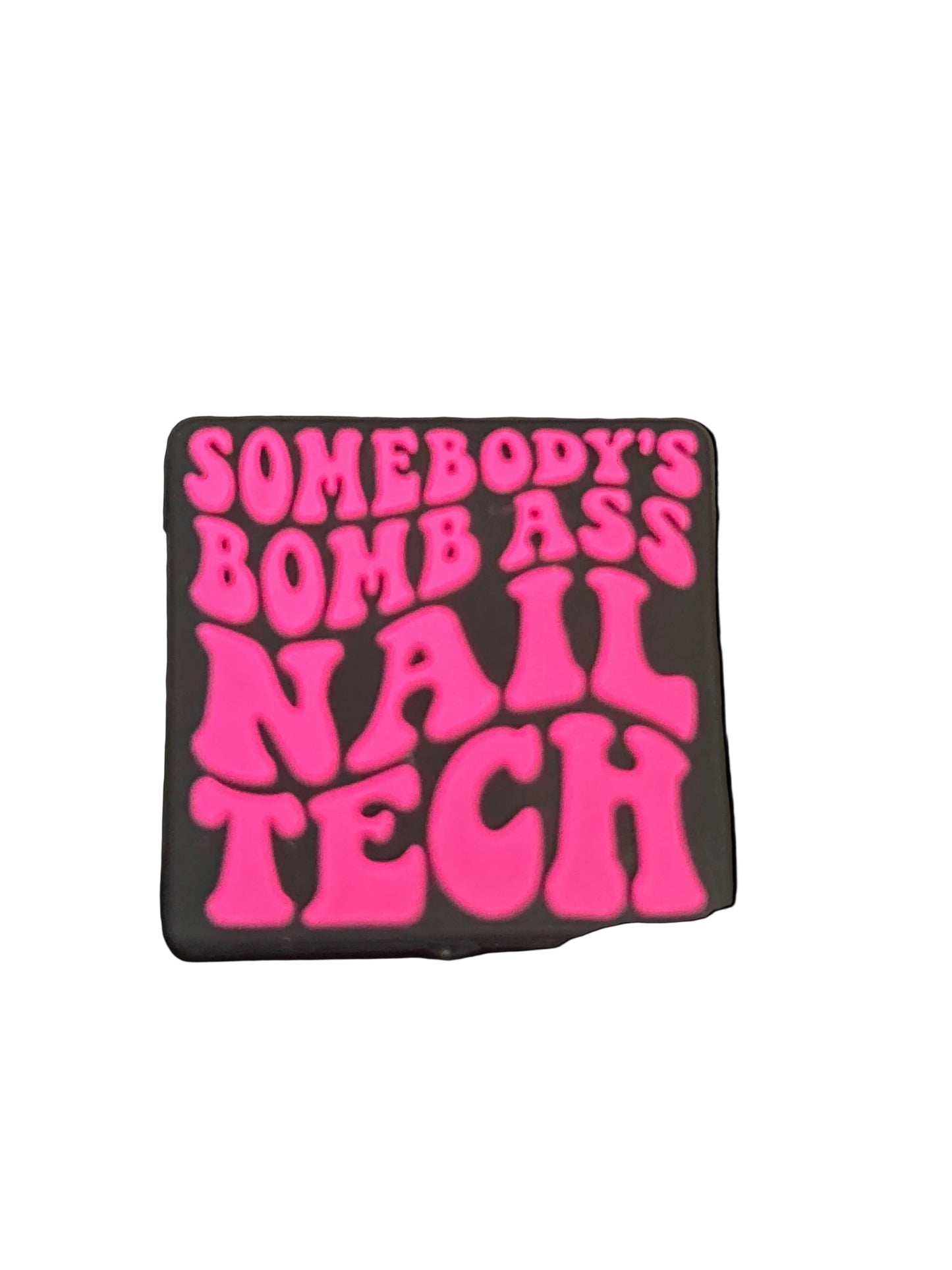 Somebody’s Bomb ass Nail tech - Pink Focal Bead