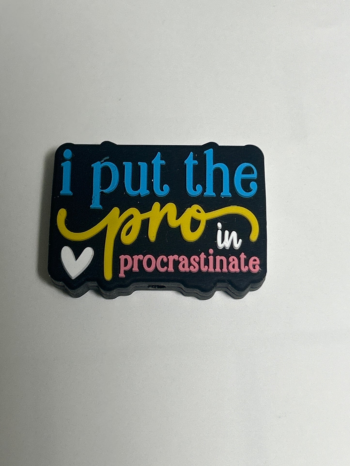 I put the Pro in Procrastinate