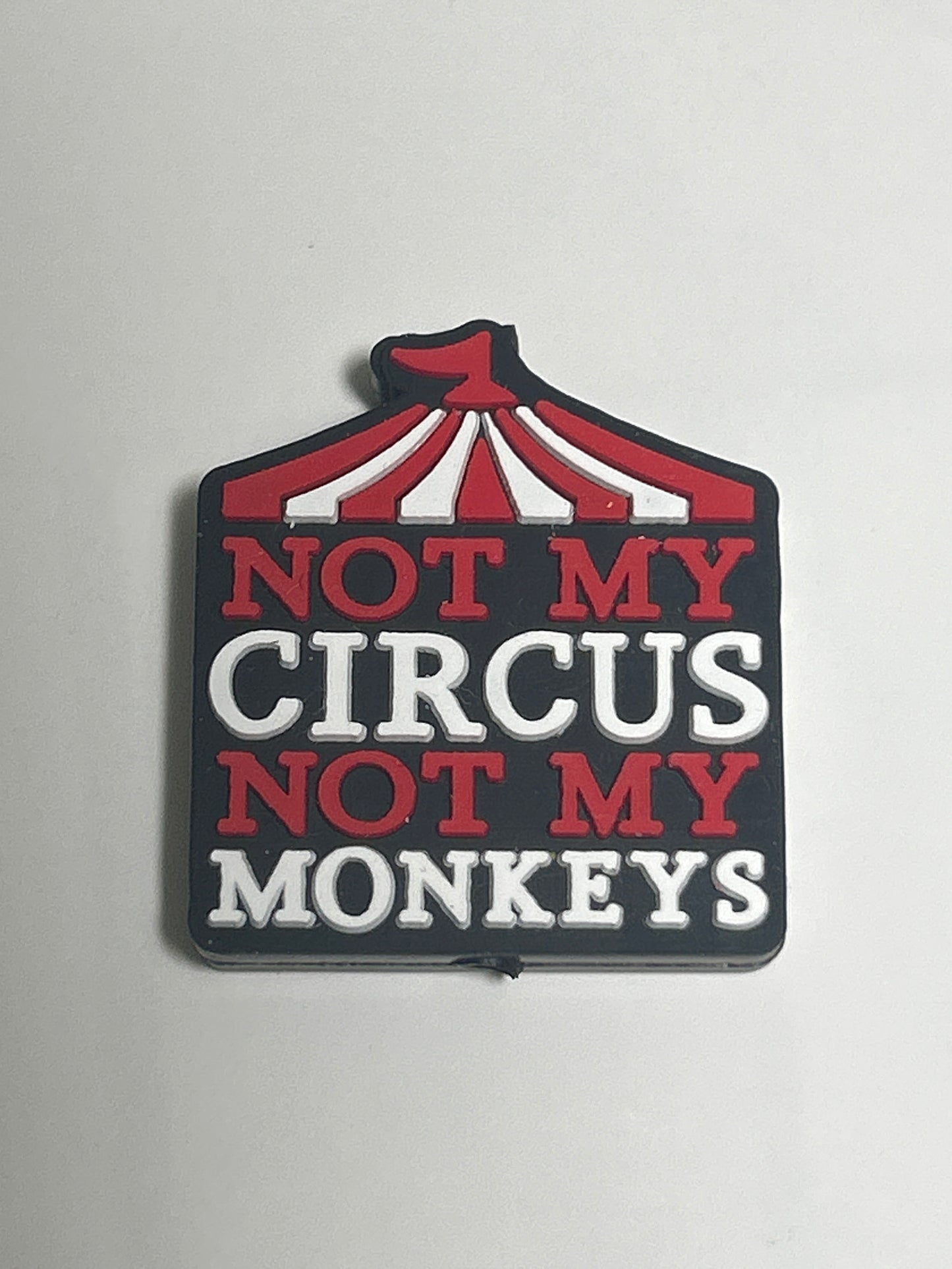 Not my Circus not my monkeys