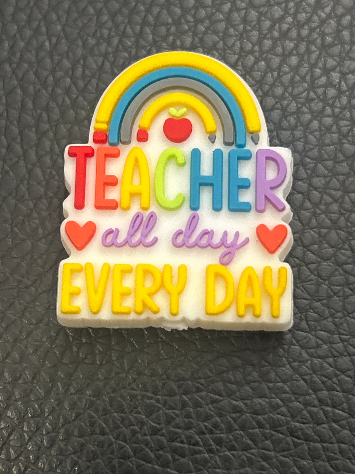 Teacher all day everyday - Focal Bead