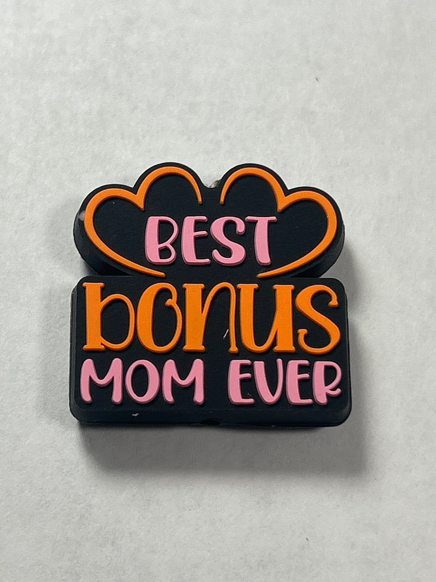 Best Bonus Mom Ever Silicone Focal Bead