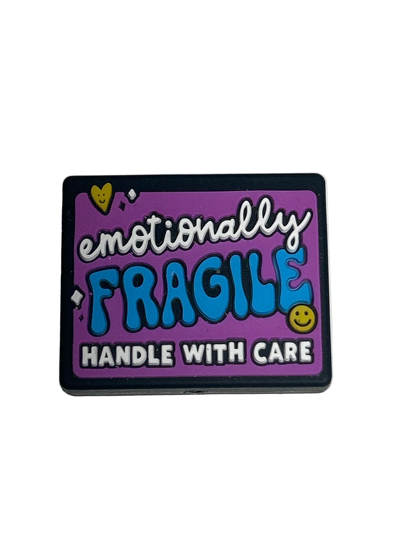 Emotionally Fragile Handle with care