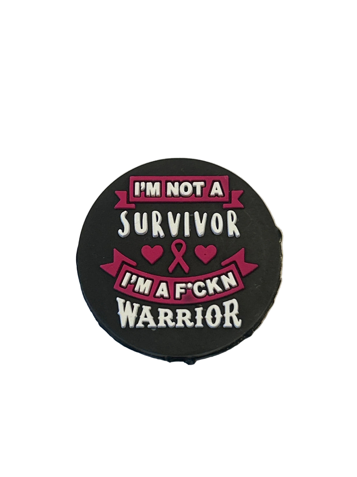 I’m not a survivor I’m a f*ucking warrior - Focal Bead