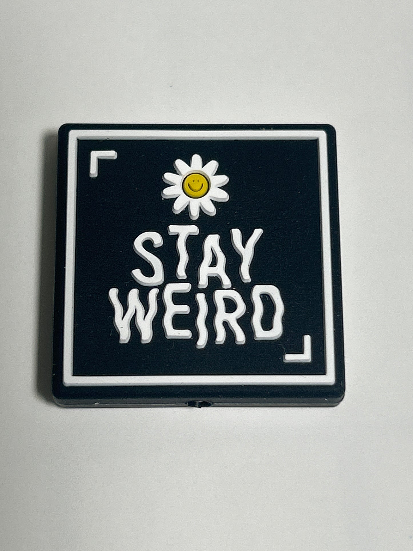 Stay Weird
