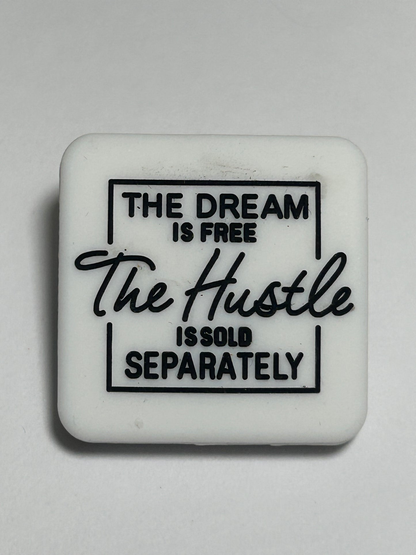 The Dream is free The Hustle is sold separately - Silicone Focal Bead