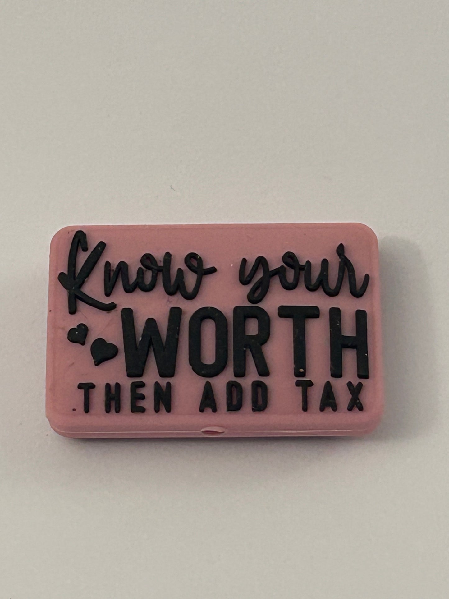 Know Your Worth Then Add Tax Silicone Focal Bead