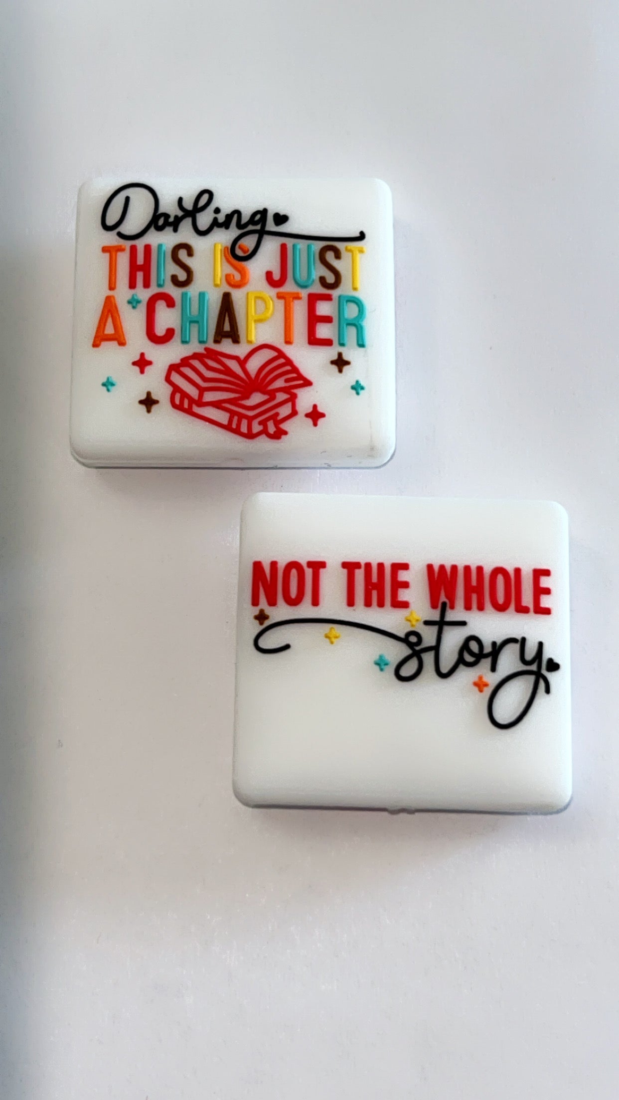 Darling, This is Just A Chapter Not The Whole Story Double Sided Silicone Focal Bead