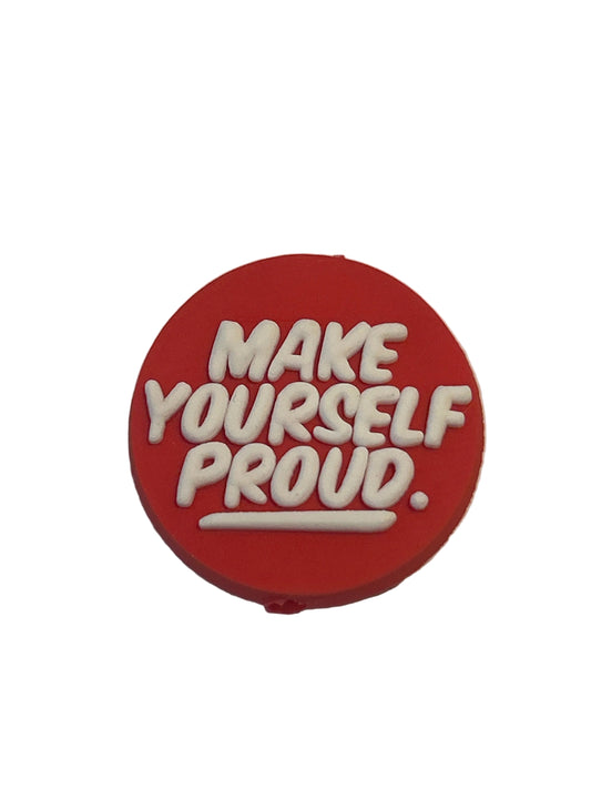 Make yourself Proud - Focal Bead