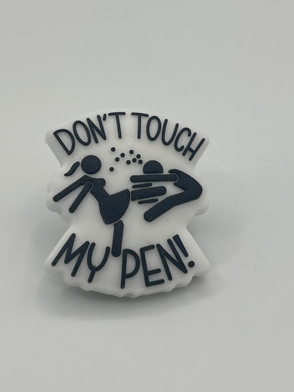 Don't Touch My Pen