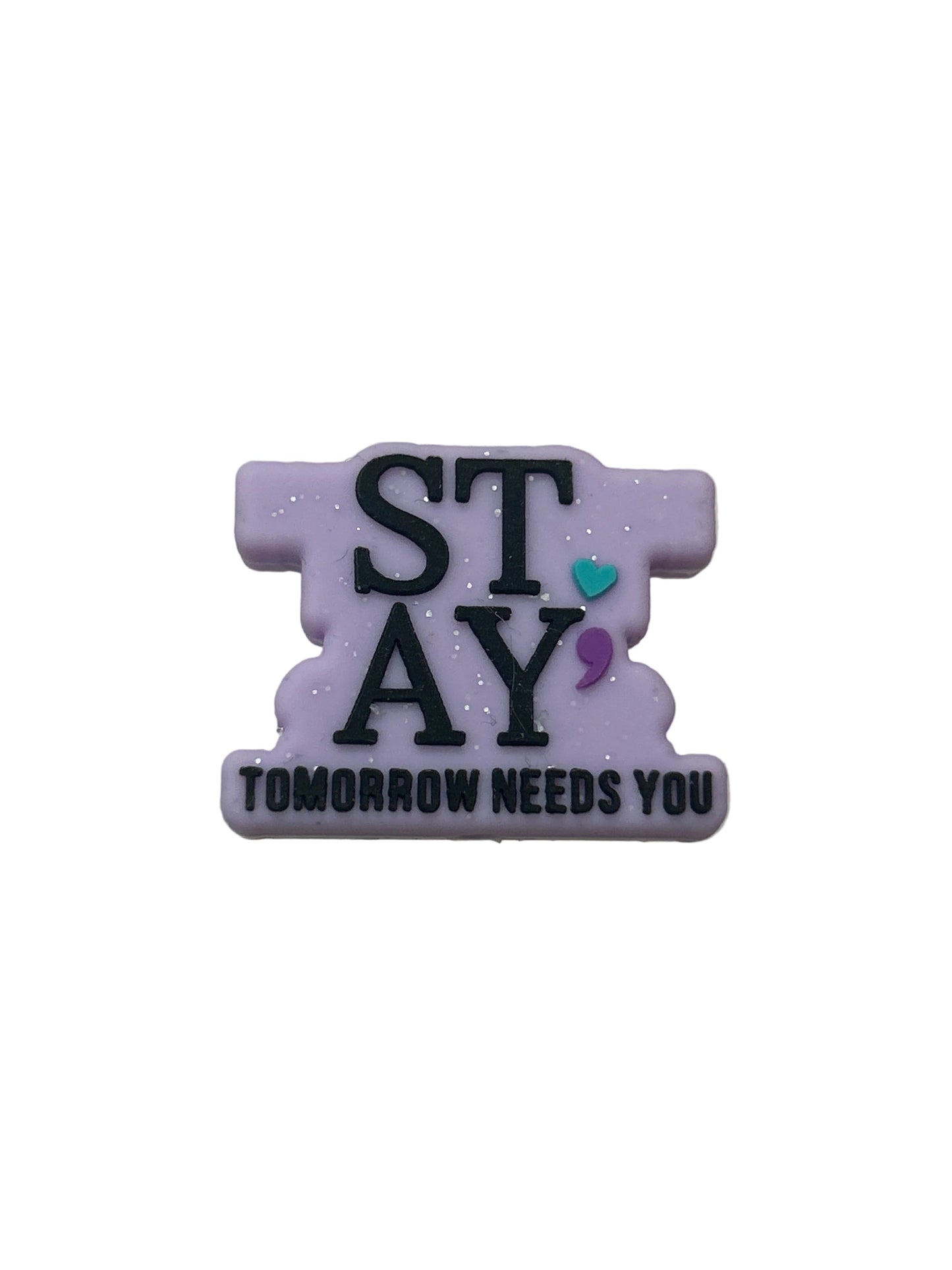 Stay tomorrow needs you - Focal Bead