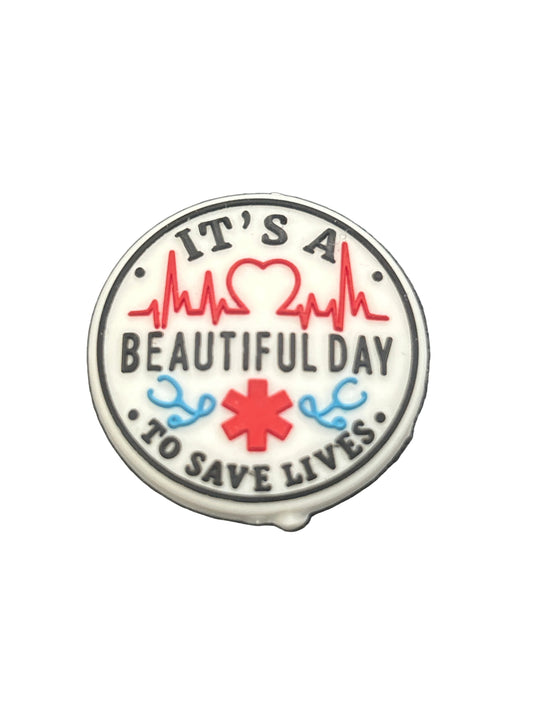 It’s a beautiful day to save lives - Focal Bead