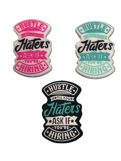 Hustle until your haters ask if you’re hiring - Focal Bead