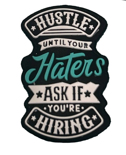 Hustle until your haters ask if you’re hiring - Focal Bead