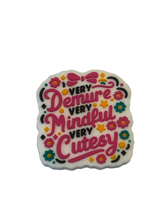 Very Demure very mindful very cutesy - Focal Bead