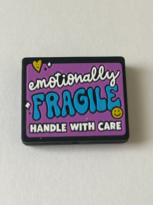 Emotionally Fragile Handle with care