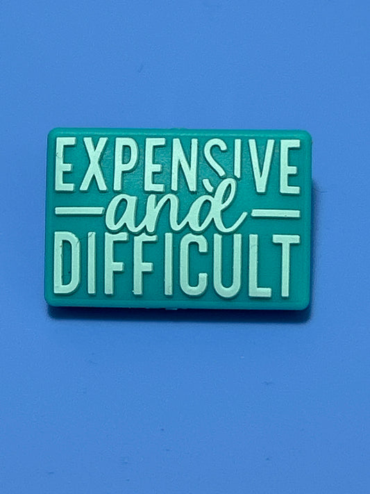 Expensive and Difficult