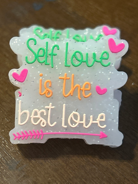 Self Love is the best Love -Silicone Focal Bead