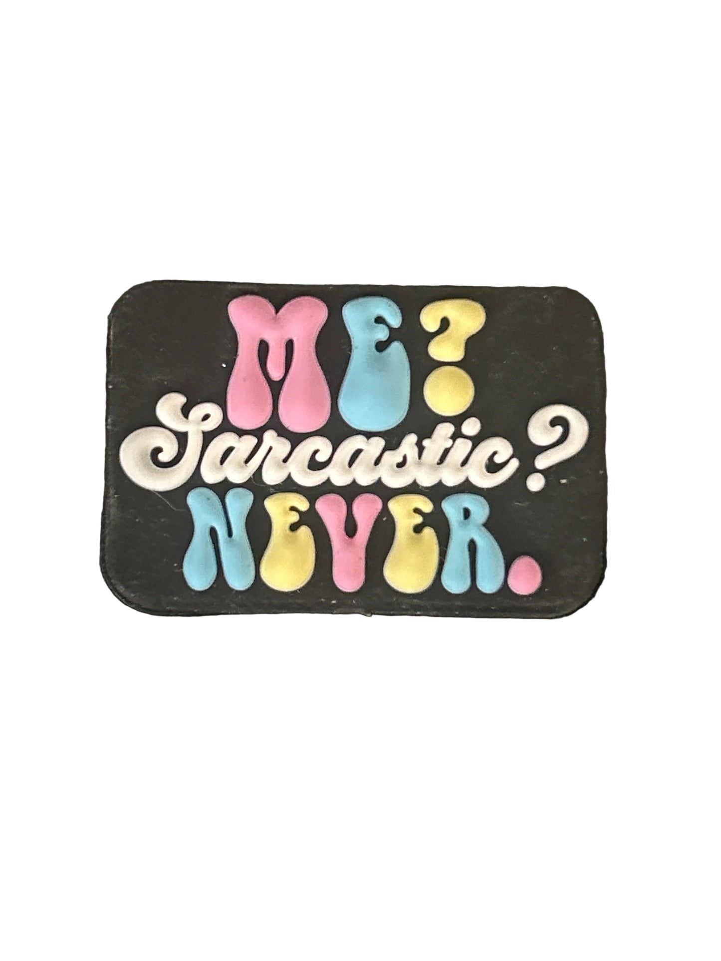 Me? Sarcastic never - Focal Bead