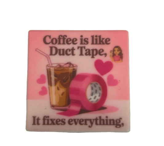 Coffee is like duct tape. It fixes everything - Focal Bead