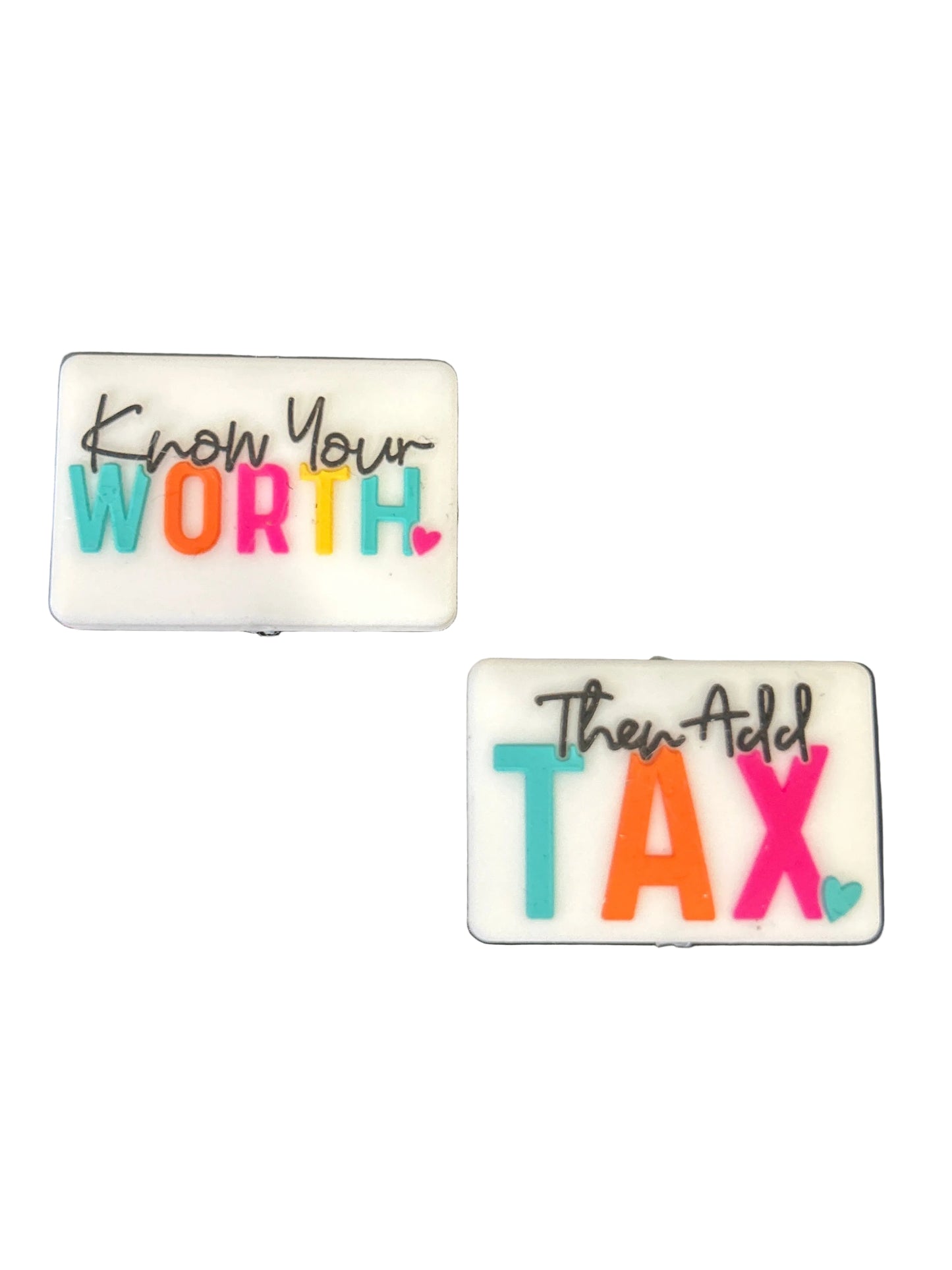 Know Your Worth Then Add Tax Silicone - Double sided Focal Bead