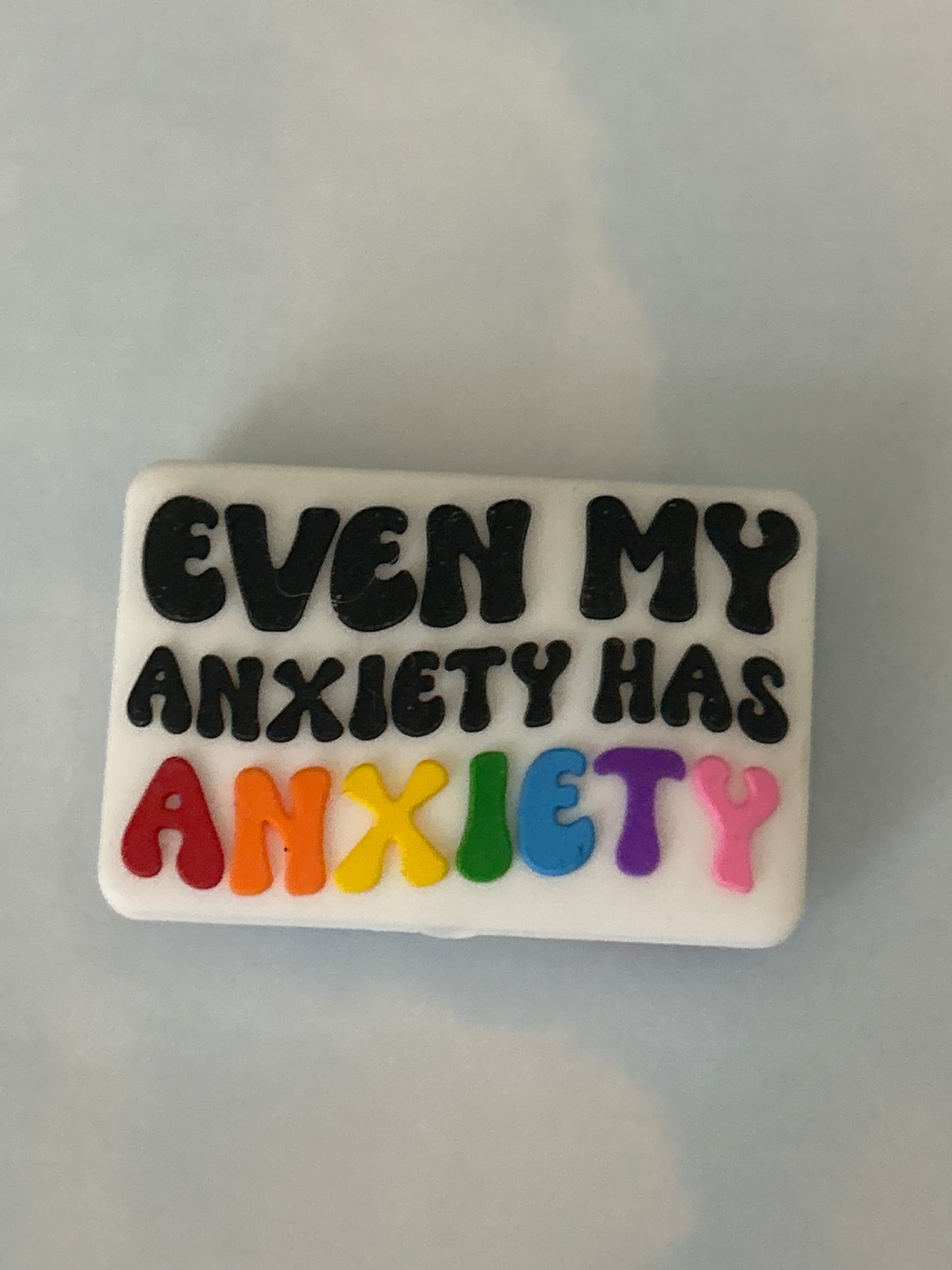 Even my anxiety has Anxiety