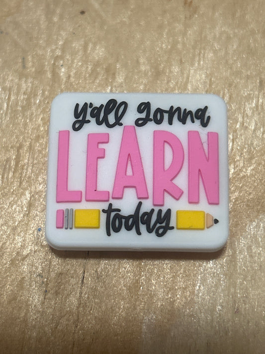 Ya’ll gonna learn today
