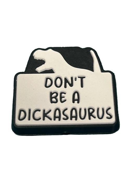 Don’t be a dickasaurus - Focal Bead