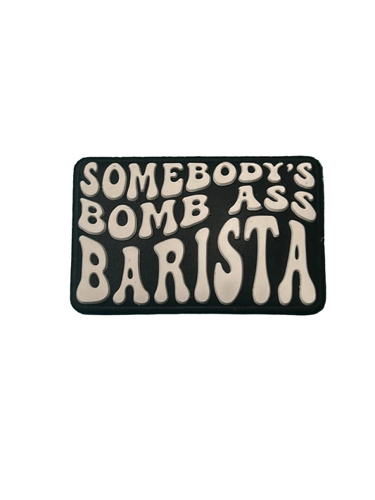 Somebody’s Bomb Ass Barista - Focal Bead