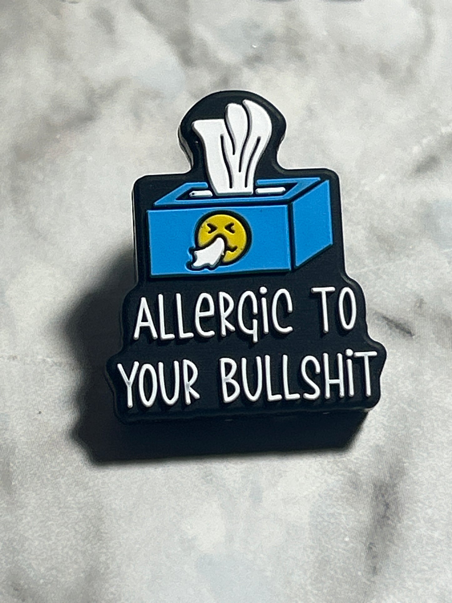 Allergic To Your Bullshit