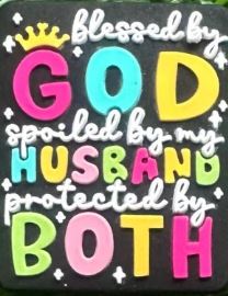 Blessed By GOD Spoiled by my Husband Protected by Both - Silicone Focal Bead