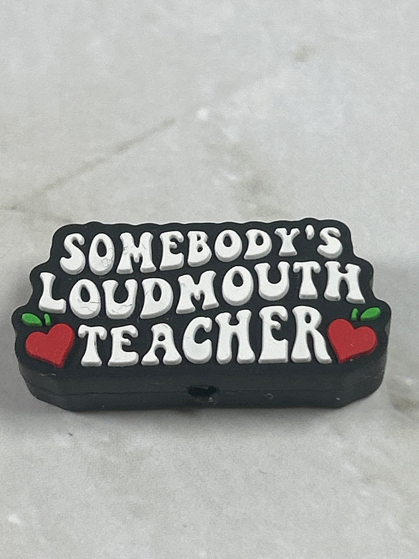 Someone's Loud Mouth Teacher