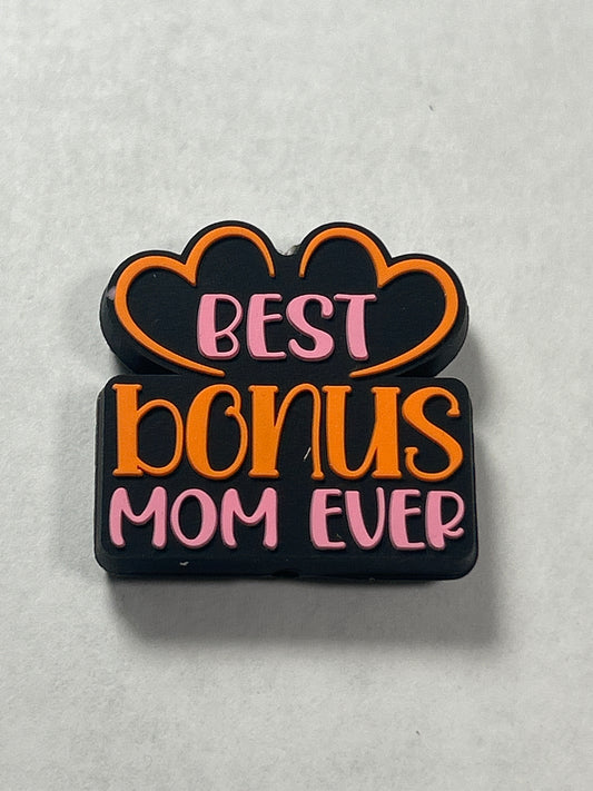Best Bonus Mom Ever Silicone Focal Bead