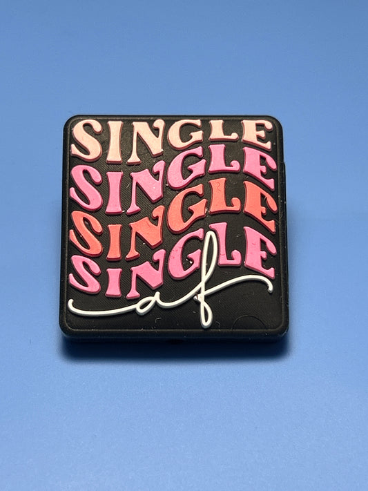 Single Single Single Single af (as fuck)