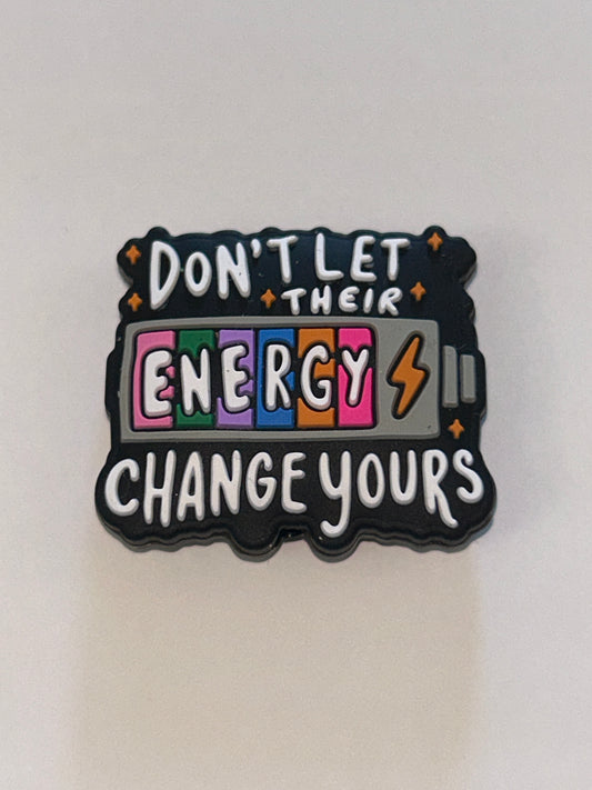 Don’t let their energy change yours-Silicone Focal Bead