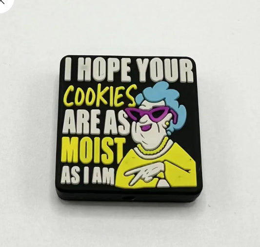I hope your cookies are as moist as I am -Silicone Focal Bead