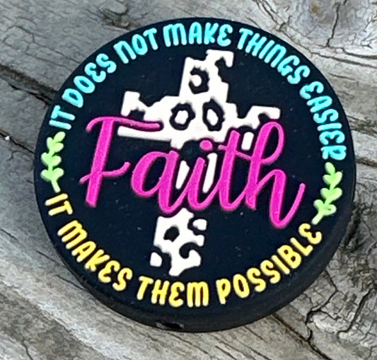 Faith it does not make things easier it makes them possible-Focal Bead