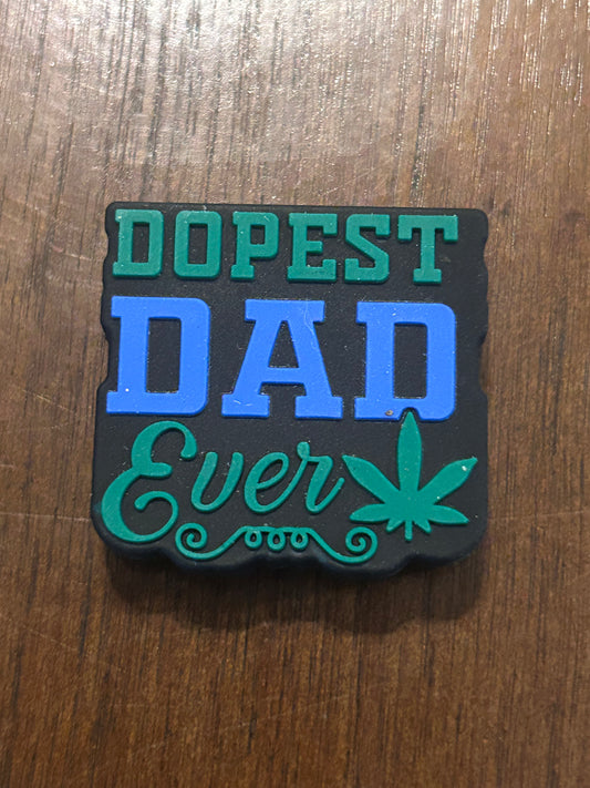 Dopest Dad Ever -Silicone Focal Bead