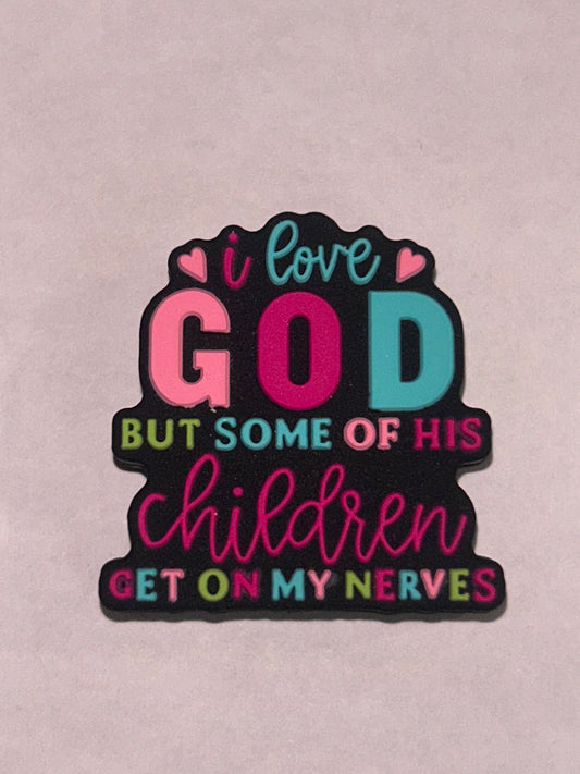 I love GOD but some - Silicone Focal Bead