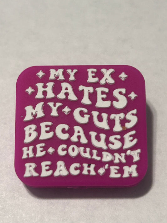 My ex hates my guts -Silicone Focal Bead