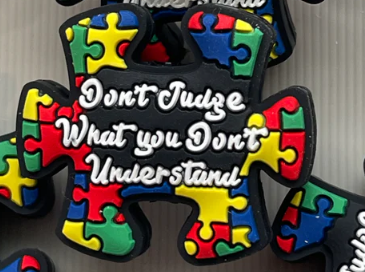 Don’t judge what you don’t understand Autism puzzle piece