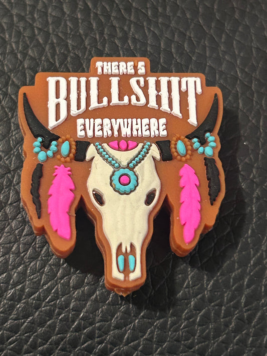 There’s Bullshit everywhere -Focal Bead