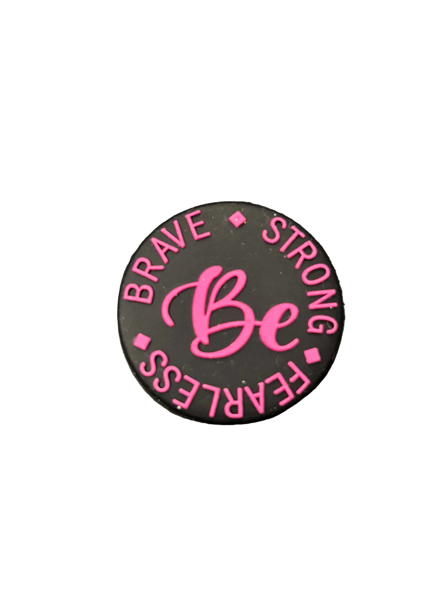 Be Brave • Strong •Fearless - Focal Bead