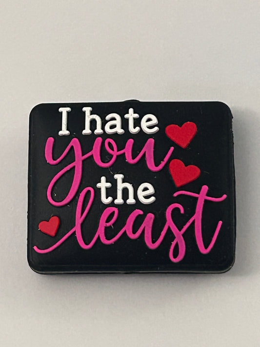 I Hate You The Least Silicone Focal Bead