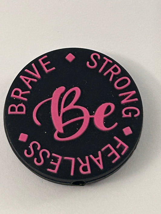 Be Brave Strong Fearless Silicone Focal Bead