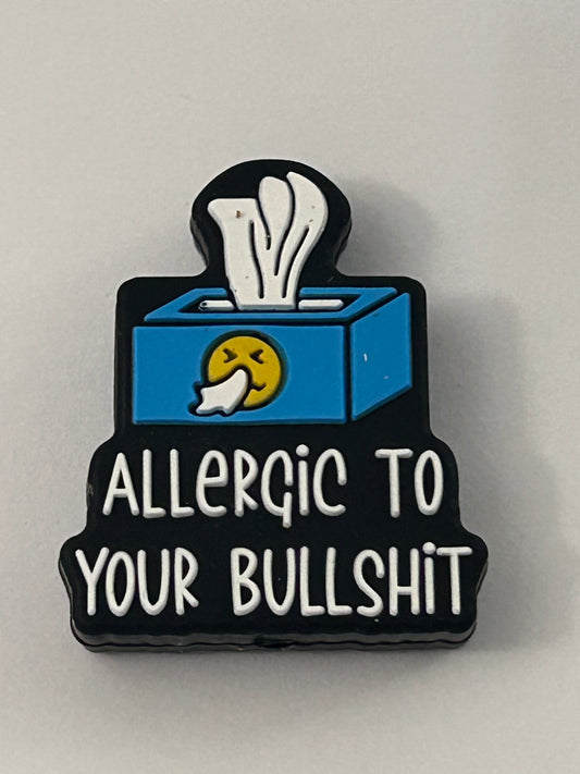 Allergic To Your Bullsh!t Silicone Focal Bead