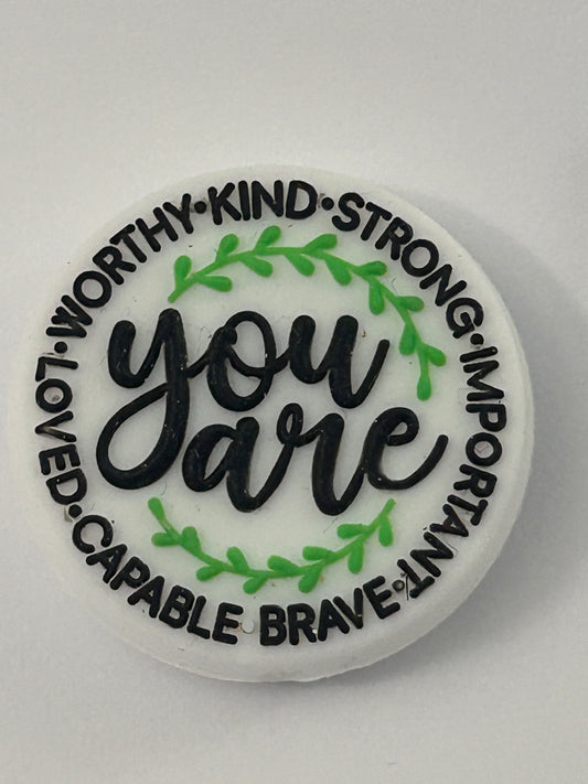 You are worthy kind strong important Silicone Focal Bead