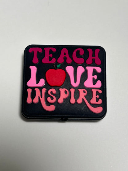 Teach Love Inspire Silicone Focal Bead