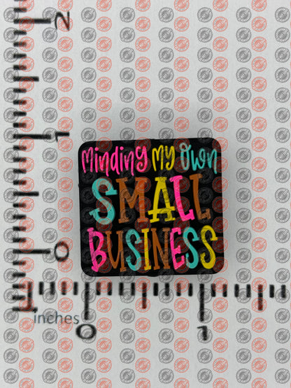 Saying - Minding my Own Small Business Silicone Focal - Bead Sister Exclusive