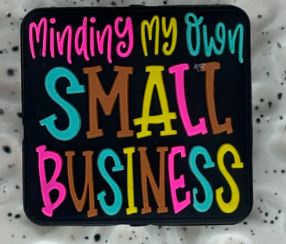 Minding My Own Small Business Silicone Focal Bead