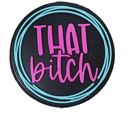 That B!tch - Silicone Focal Bead
